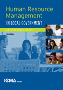 Human Resource Management in Local Government: An Essential Guide, 3rd Edition (e-Document)