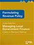 Formulating Revenue Policy, Managing Local Government Finance: Cases in Decision Making