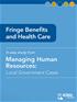 Fringe Benefits and Health Care, Managing Human Resources: Local Government Cases