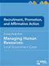 Recruitment, Promotion, and Affirmative Action, Managing Human Resources: Local Government Cases