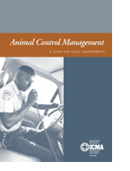 Animal Control Management: A Guide for Local Governments (e-Document)