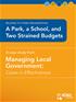 A Park, a School, and Two Strained Budgets, Managing Local Government: Cases in Effectiveness
