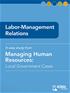 Labor-Management Relations, Managing Human Resources: Local Government Cases